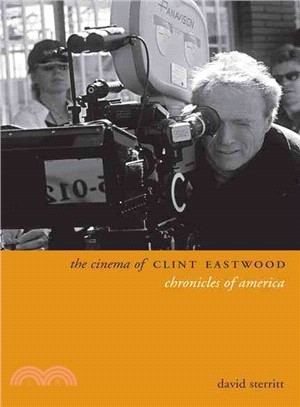 The Cinema of Clint Eastwood ─ Chronicles of America