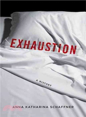 Exhaustion ─ A History