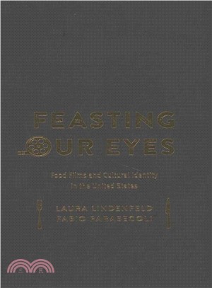 Feasting Our Eyes ─ Food Films and Cultural Identity in the United States