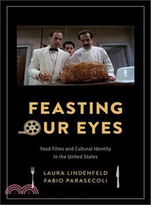 Feasting Our Eyes ─ Food Films and Cultural Identity in the United States