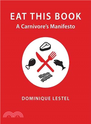 Eat This Book ─ A Carnivore's Manifesto