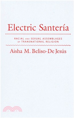 Electric Santer燰 ― Racial and Sexual Assemblages of Transnational Religion