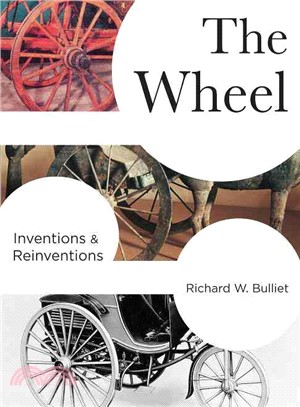 The Wheel ─ Inventions & Reinventions