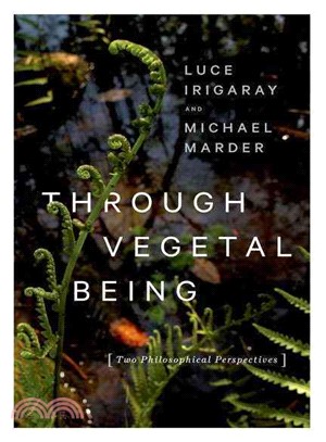 Through Vegetal Being ─ Two Philosophical Perspectives