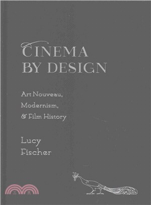Cinema by Design ─ Art Nouveau, Modernism, and Film History