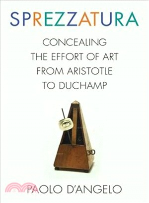 Sprezzatura ― Concealing the Effort of Art from Aristotle to Duchamp