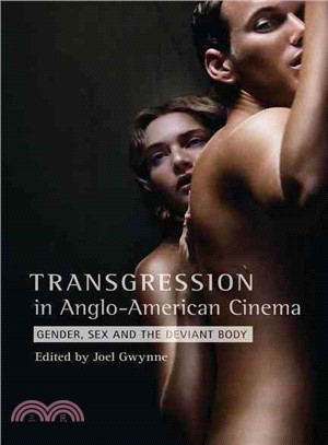 Transgression in Anglo-American Cinema ─ Gender, Sex, and the Deviant Body