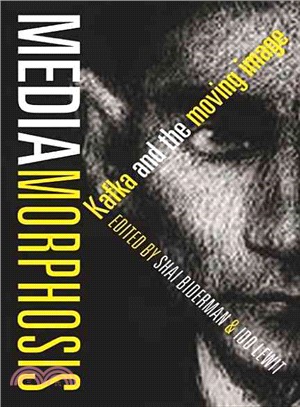 Mediamorphosis :Kafka and the moving image /