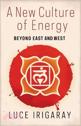 A New Culture of Energy: Beyond East and West