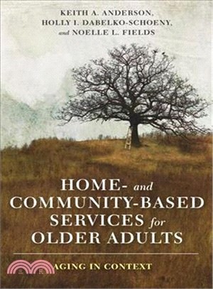 Home- and Community-based Services for Older Adults ― Aging in Context