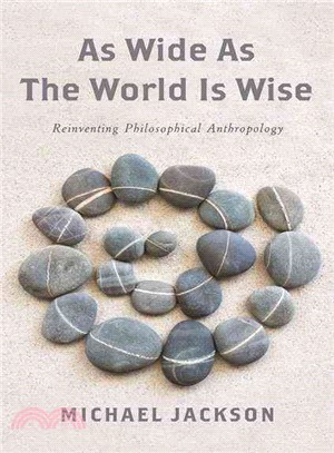 As Wide As the World Is Wise ─ Reinventing Philosophical Anthropology
