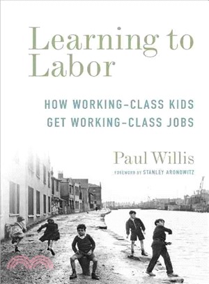 Learning to Labor ─ How Working-Class Kids Get Working-Class Jobs