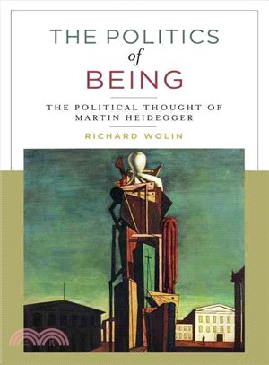 The Politics of Being ─ The Political Thought of Martin Heidegger