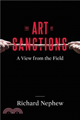 The Art of Sanctions：A View from the Field