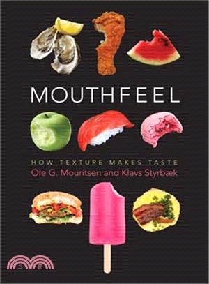 Mouthfeel ― How Texture Makes Taste
