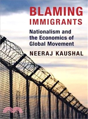 Blaming Immigrants ― Nationalism and the Economics of Global Movement