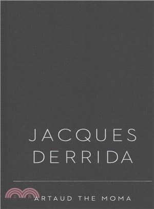 Artaud the Moma ─ Interjections of Appeal