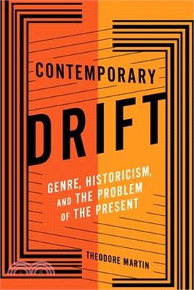 Contemporary Drift ― Genre, Historicism, and the Problem of the Present