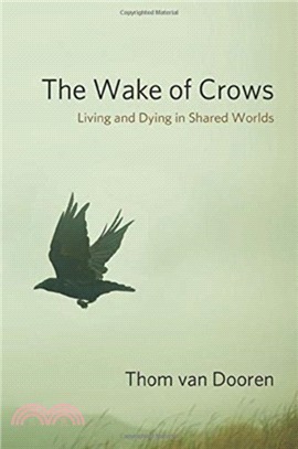 The Wake of Crows ― Living and Dying in Shared Worlds