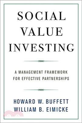 Social Value Investing : A Management Framework for Effective Partnerships