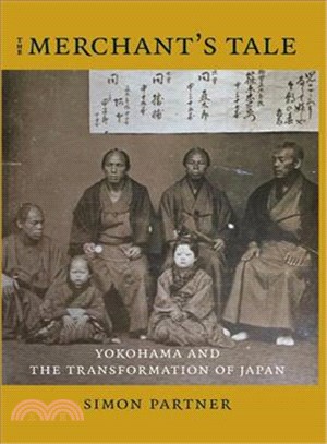 The Merchant's Tale ─ Yokohama and the Transformation of Japan