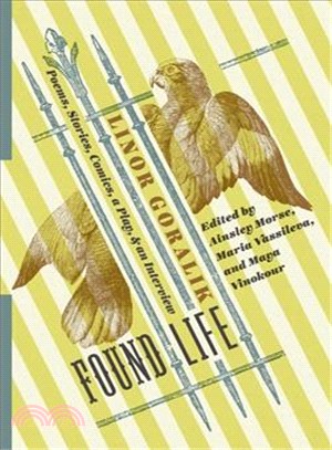 Found Life ─ Poems, Stories, Comics, a Play, and an Interview