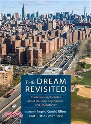 Dream Revisited, The : Contemporary Debates About Housing, Segregation, and Opportunity