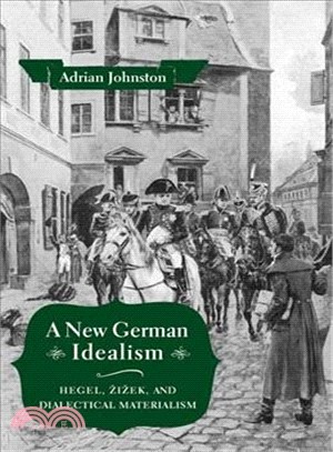 A New German Idealism ― Hegel, Zizk, and Dialectical Materialism