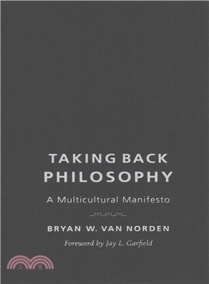 Taking Back Philosophy : A Multicultural Manifesto