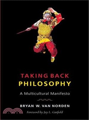 Taking Back Philosophy : A Multicultural Manifesto