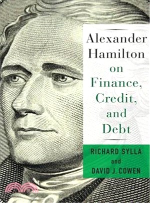 Alexander Hamilton on Finance, Credit, and Debt