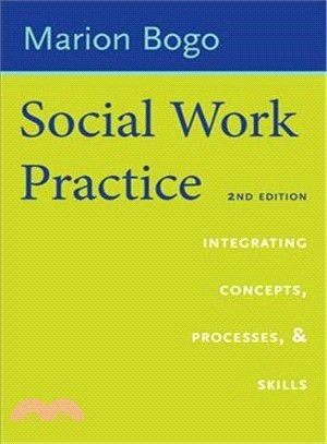 Social Work Practice ― Integrating Concepts, Processes, and Skills