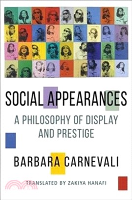 Social Appearances：A Philosophy of Display and Prestige