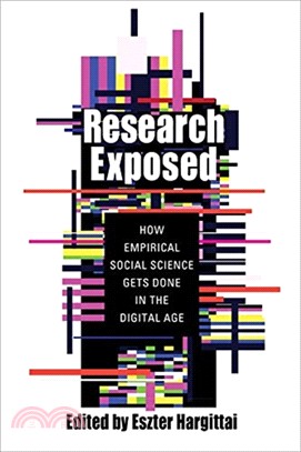 Research Exposed：How Empirical Social Science Gets Done in the Digital Age