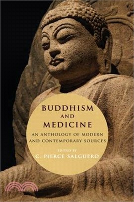 Buddhism and Medicine ― An Anthology of Modern and Contemporary Sources