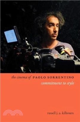 The Cinema of Paolo Sorrentino：Commitment to Style