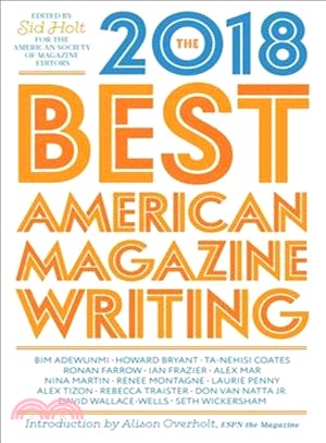 Best American Magazine Writing 2018, The