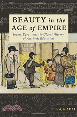 Beauty in the Age of Empire ― Japan, Egypt, and the Global History of Aesthetic Education