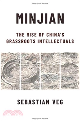 Minjian ― The Rise of China Grassroots Intellectuals