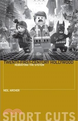 Twenty-first-century Hollywood ― Rebooting the System