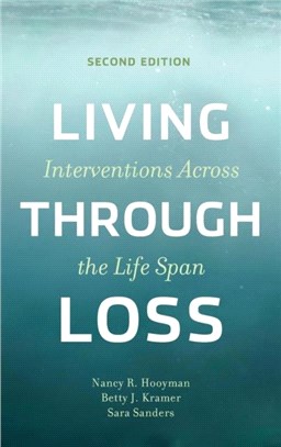 Living Through Loss：Interventions Across the Life Span