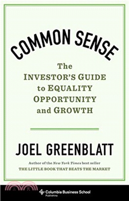 Common Sense：The Investor's Guide to Equality, Opportunity, and Growth