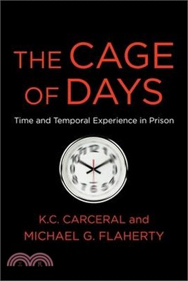 The Cage of Days: Time and Temporal Experience in Prison