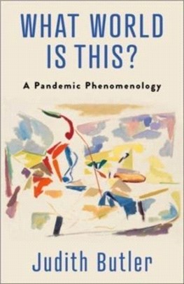 What World Is This?：A Pandemic Phenomenology