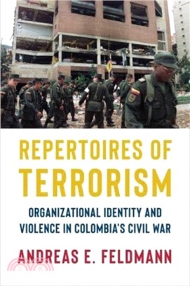 Repertoires of Terrorism：Organizational Identity and Violence in Colombia's Civil War