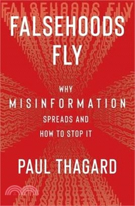 Falsehoods Fly: Why Misinformation Spreads and How to Stop It