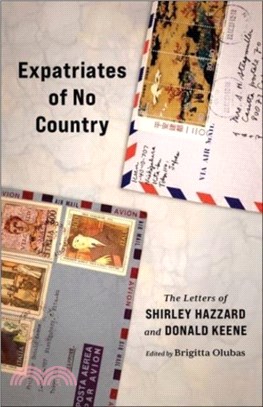 Expatriates of No Country：The Letters of Shirley Hazzard and Donald Keene