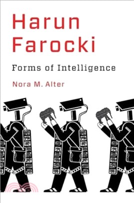 Harun Farocki：Forms of Intelligence
