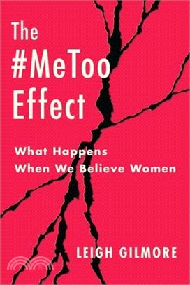 The #Metoo Effect: What Happens When We Believe Women