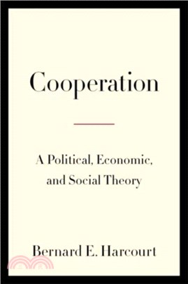 Cooperation：A Political, Economic, and Social Theory
